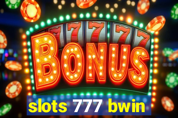 slots 777 bwin